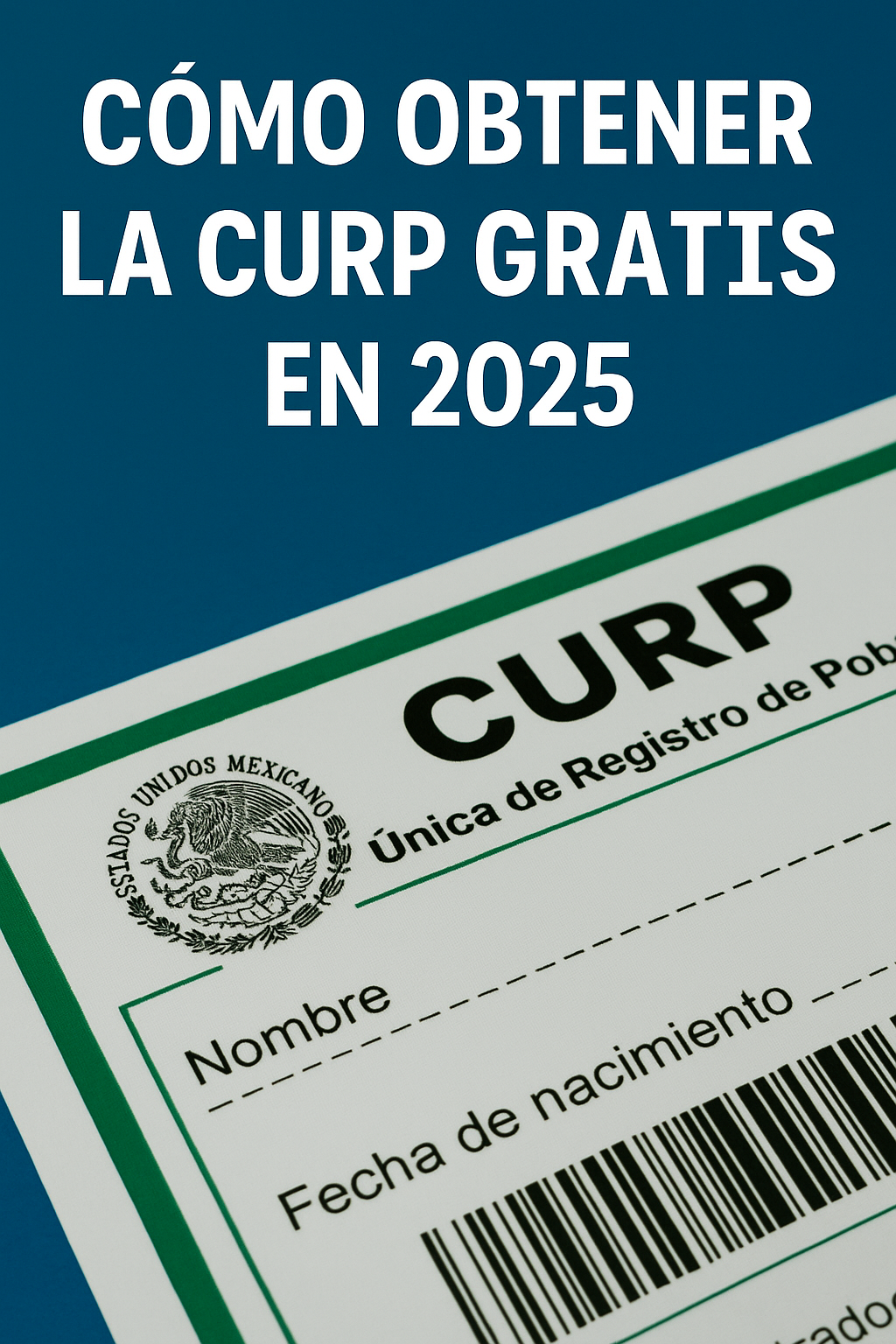Aprende cómo consultar y descargar tu CURP gratis en 2025 desde el sitio oficial del gobierno mexicano. Guía paso a paso, requisitos y enlaces directos actualizados.